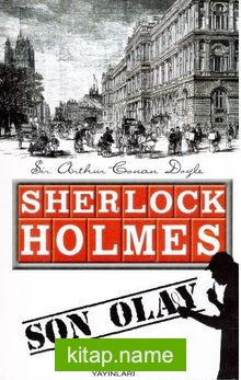 Son Olay / Sherlock Holme