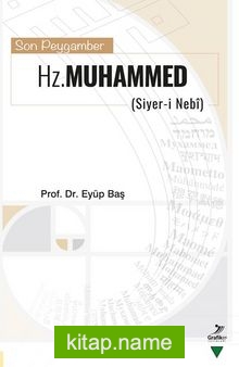 Son Peygamber Hz. Muhammed (Siyer-i Nebi)