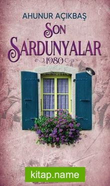 Son Sardunyalar (1980)