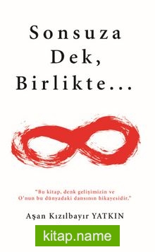 Sonsuza Dek, Birlikte…