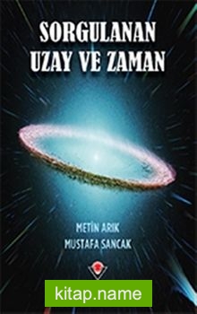 Sorgulanan Uzay ve Zaman