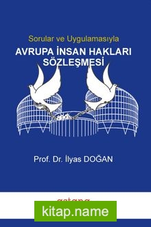 Sorular ve Uygulamasıyla Avrupa İnsan Hakları Sözleşmesi