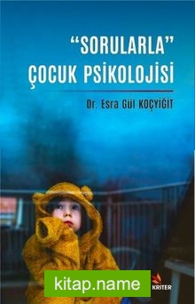 Sorularla” Çocuk Psikolojisi