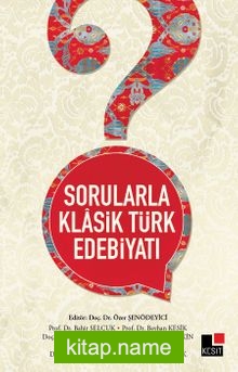 Sorularla Klasik Türk Edebiyatı