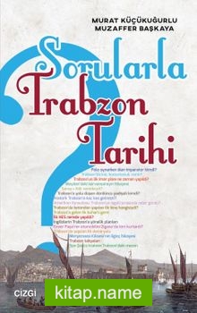 Sorularla Trabzon Tarihi