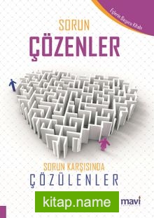 Sorun Çözenler Sorun Karşısında Çözülenler