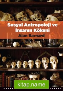 Sosyal Antropoloji ve İnsanın Kökeni