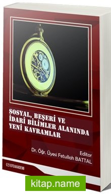 Sosyal, Beşeri ve İdari Bilimler Alanında Yeni Kavramlar