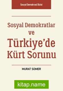 Sosyal Demokratlar ve Türkiye’de Kürt Sorunu