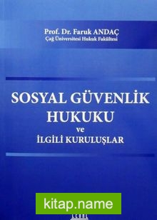 Sosyal Güvenlik Hukuku ve İlgili Kuruluşlar