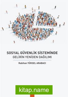 Sosyal Güvenlik Sisteminde Gelirin Yeniden Dağılımı