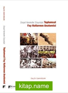 Sosyal Hareketler Sosyolojisi  Toplumsal Fay Hatlarının Anatomisi