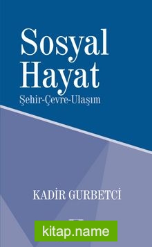 Sosyal Hayat Şehir-Çevre-Ulaşım