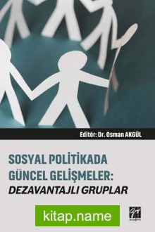 Sosyal Politikada Güncel Gelişmeler Dezavantajlı Gruplar