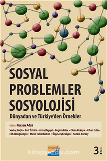 Sosyal Problemler Sosyolojisi Dünyadan ve Türkiye’den Örnekler