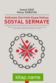 Sosyal Sermaye  Kalkınma Zincirinin Kayıp Halkası