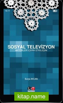 Sosyal Televizyon Aktörler, İçerik, Etkileşim