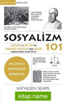 Sosyalizm 101 Bolşevikler Ve Karl Marx’tan Demokratik Sosyalistlere Kadar Sosyalizm Hakkında Bilmeniz Gereken Her Şey