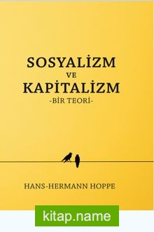 Sosyalizm ve Kapitalizm  Bir Teori