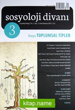 Sosyoloji Divanı Dergisi Yıl:2 Sayı:3 Ocak-Haziran 2014 Toplumsal Tipler