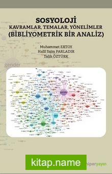 Sosyoloji Kavramlar, Temalar, Yönelimler (Bibliyometrik Bir Analiz)