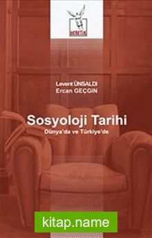 Sosyoloji Tarihi Dünya’da ve Türkiye’de