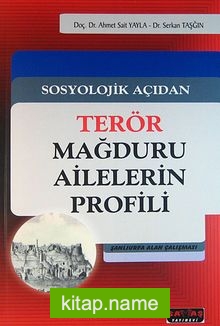 Sosyolojik Açıdan Terör Mağduru Ailelerin Profili