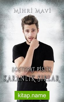 Sosyopat Pislik  Karanlık Sırlar (Ciltli)