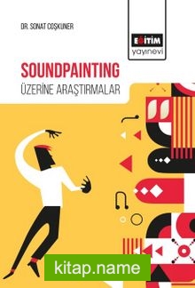 Soundpainting Üzerine Araştırmalar