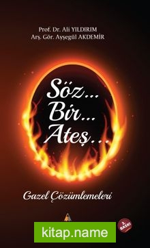 Söz Bir Ateş  Gazel Çözümlemeleri