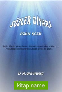 Sözler Diyarı Özün Sözü