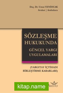 Sözleşme Hukukunda Güncel Yargı Uygulamaları