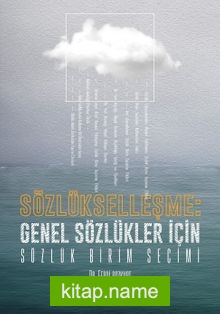 Sözlükleşme: Genel Sözlükler İçin Sözlük Birim Seçimi