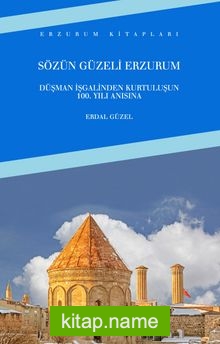 Sözün Güzeli Erzurum
