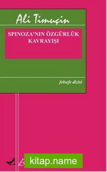 Spinoza’nın Özgürlük Kavrayışı