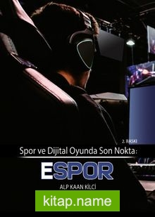 Spor ve Dijital Oyunda Son Nokta: Espor