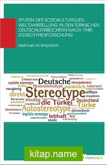 Spuren Der Soziokulturellen Weltdaastellung In Den Türkischen Deutschlehrbüchern Nach 1940 Stereotypenforschung