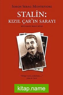 Stalin: Kızıl Çar’ın Sarayı (İkinci Kitap)