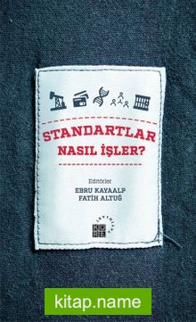 Standartlar Nasıl İşler?