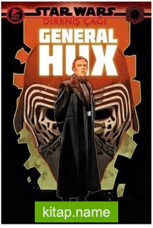 Star Wars: Direniş Çağı / General Hux