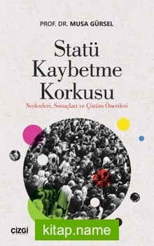 Statü Kaybetme Korkusu