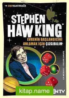 Stephen Hawking Evrenin Başlangıcını Anlamak İçin Çizgibilim