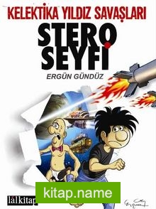 Stero Seyfi Sayı: 2 / Kelentika Yıldız Savaşları