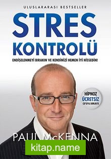 Stres Kontrolü (Hipnoz Ücretsiz Cd’siyle Birlikte)