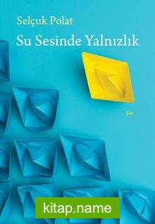 Su Sesinde Yalnızlık