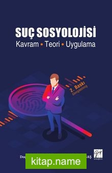 Suç Sosyolojisi Kavram-Teori-Uygulama