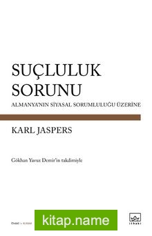 Suçluluk Sorunu Almanya’nın Siyasal Sorumluluğu Üzerine