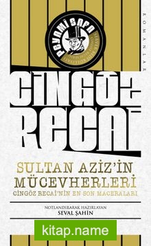 Sultan Aziz’in Mücevherleri / Cingöz Recai’nin En Son Maceraları