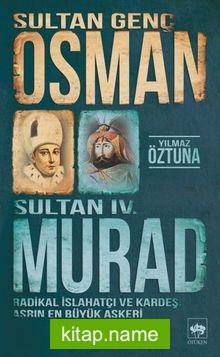 Sultan Genç Osman ve Sultan IV. Murad