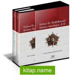 Sultan II. Abdülhamid Şiirleri Antolojisi (2 Kitap Takım)